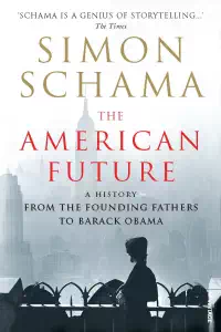 The American Future - Simon Schama
